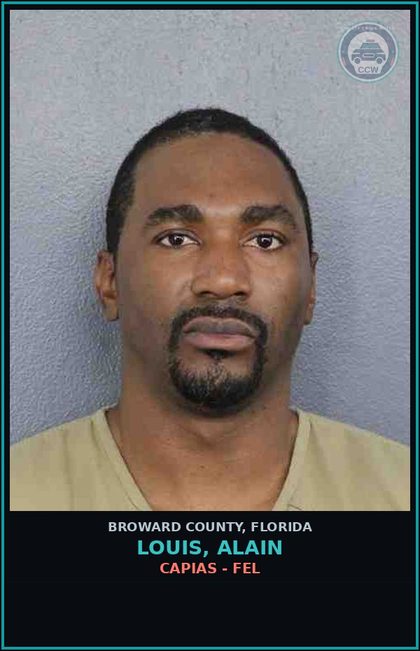 CCW arrest card for LOUIS, ALAIN in Broward County: CAPIAS - FEL