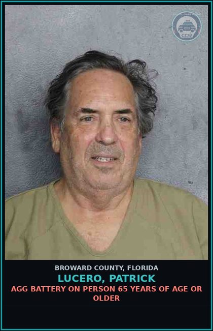 CCW arrest card for LUCERO, PATRICK in Broward County: AGG BATTERY ON PERSON 65 YEARS OF AGE OR OLDER