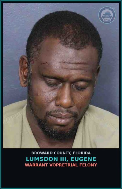 CCW arrest card for LUMSDON III, EUGENE in Broward County: CAPIAS - FEL