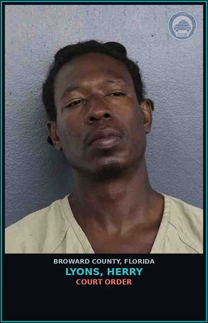 CCW arrest card for LYONS, HERRY in Broward County: COURT ORDER