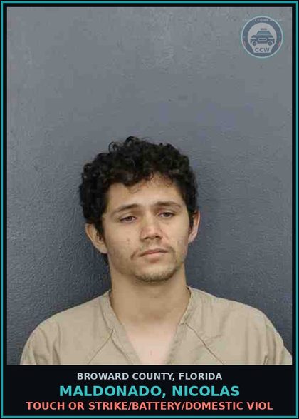 CCW arrest card for MALDONADO, NICOLAS in Broward County: TOUCH OR STRIKE/BATTERY/DOMESTIC VIOL