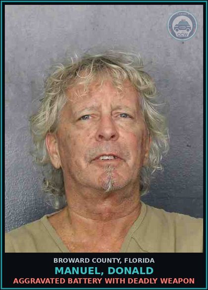 CCW arrest card for MANUEL, DONALD in Broward County: AGGRAVATED BATTERY WITH DEADLY WEAPON