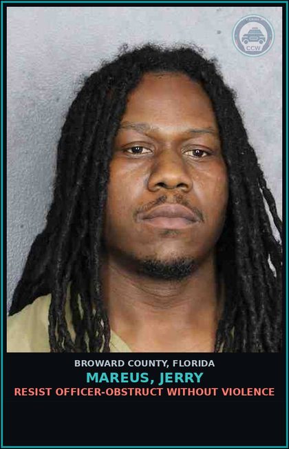 CCW arrest card for MAREUS, JERRY in Broward County: RESIST OFFICER-OBSTRUCT WITHOUT VIOLENCE