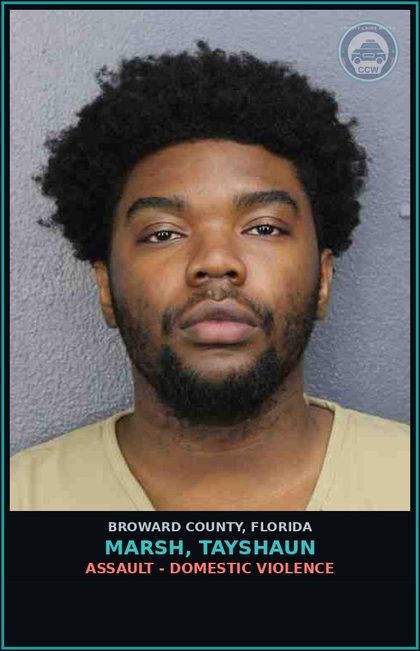 CCW arrest card for MARSH, TAYSHAUN in Broward County: ASSAULT - DOMESTIC VIOLENCE
