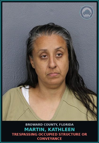 CCW arrest card for MARTIN, KATHLEEN in Broward County: TRESPASSING OCCUPIED STRUCTURE OR CONVEYANCE