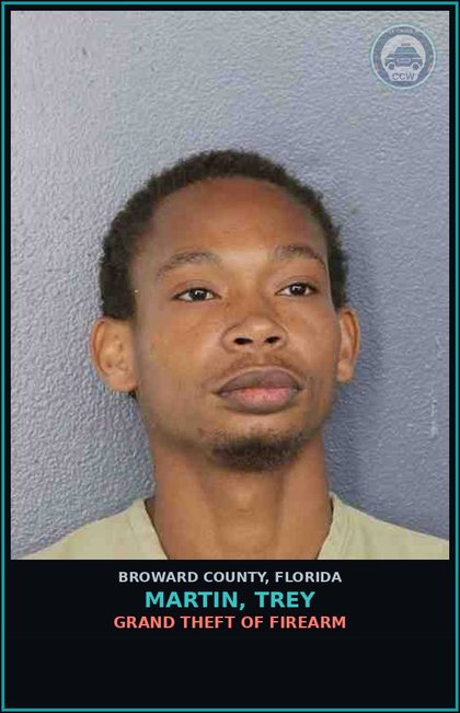 CCW arrest card for MARTIN, TREY in Broward County: GRAND THEFT OF FIREARM