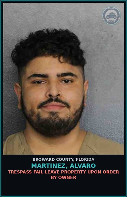 CCW arrest card for MARTINEZ, ALVARO in Broward County: TRESPASS FAIL LEAVE PROPERTY UPON ORDER BY OWNER