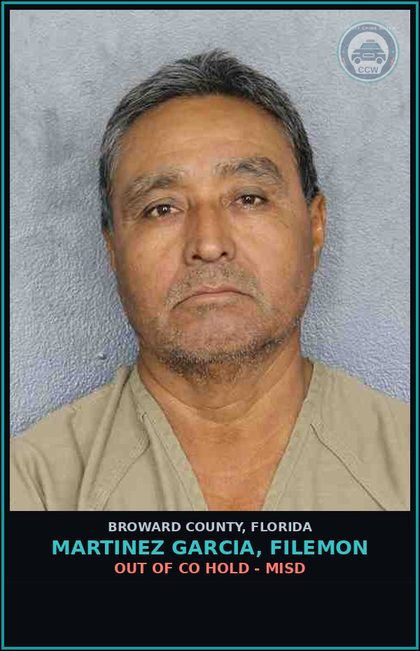 CCW arrest card for MARTINEZ GARCIA, FILEMON in Broward County: OUT OF CO HOLD - MISD