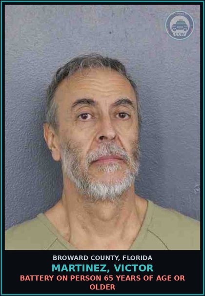CCW arrest card for MARTINEZ, VICTOR in Broward County: BATTERY ON PERSON 65 YEARS OF AGE OR OLDER