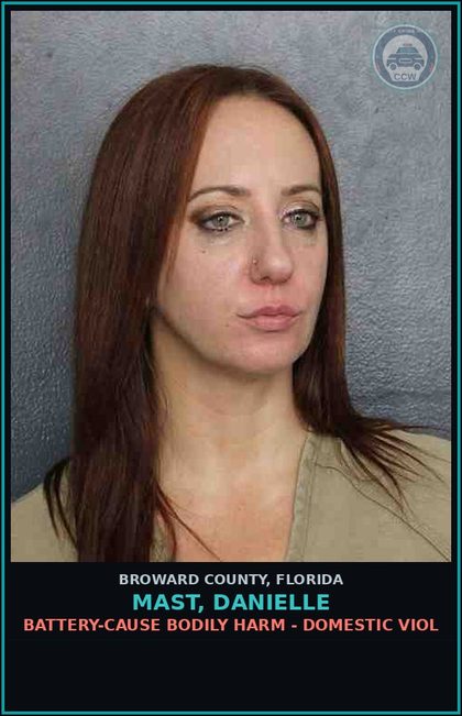CCW arrest card for MAST, DANIELLE in Broward County: BATTERY-CAUSE BODILY HARM - DOMESTIC VIOL