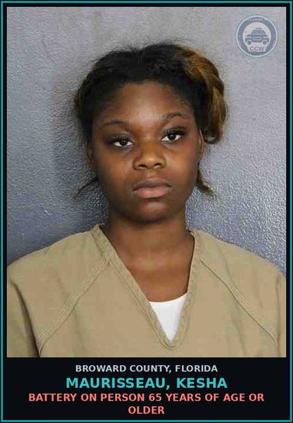 CCW arrest card for MAURISSEAU, KESHA in Broward County: BATTERY ON PERSON 65 YEARS OF AGE OR OLDER