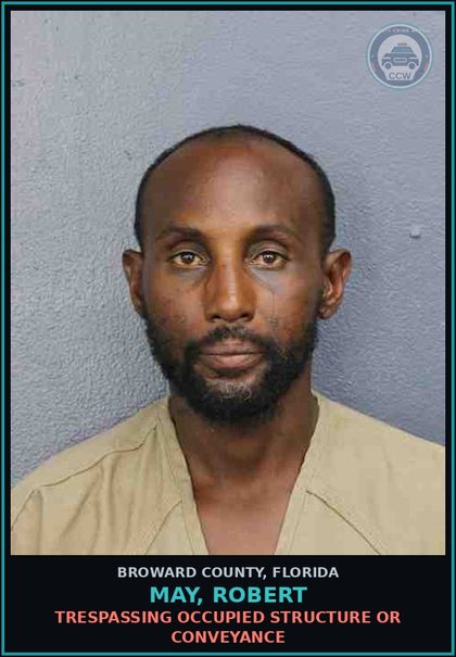 CCW arrest card for MAY, ROBERT in Broward County: TRESPASSING OCCUPIED STRUCTURE OR CONVEYANCE