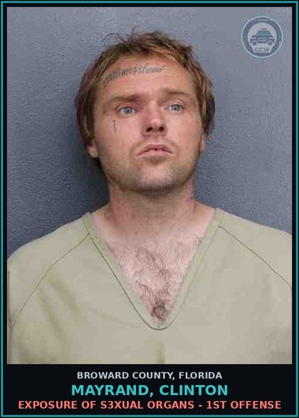 CCW arrest card for MAYRAND, CLINTON in Broward County: EXPOSURE OF s3xual ORGANS - 1ST OFFENSE