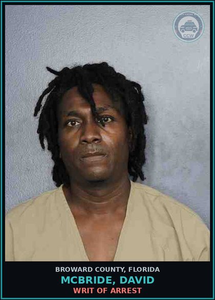 CCW arrest card for MCBRIDE, DAVID in Broward County: WRIT OF ARREST