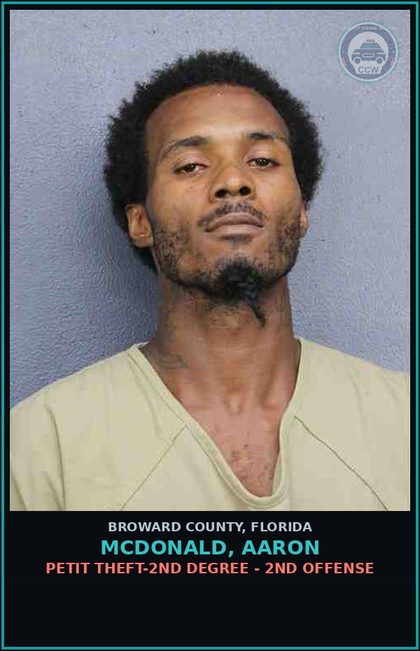 CCW arrest card for MCDONALD, AARON in Broward County: PETIT THEFT-2ND DEGREE - 2ND OFFENSE