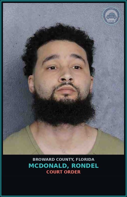CCW arrest card for MCDONALD, RONDEL in Broward County: COURT ORDER