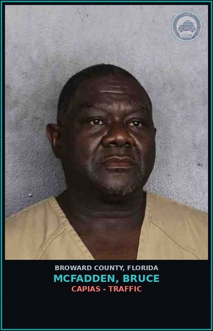 CCW arrest card for MCFADDEN, BRUCE in Broward County: CAPIAS - TRAFFIC