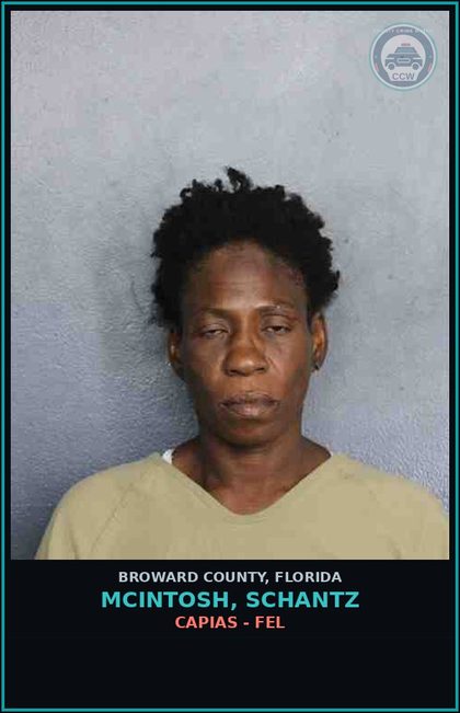 CCW arrest card for MCINTOSH, SCHANTZ in Broward County: CAPIAS - FEL