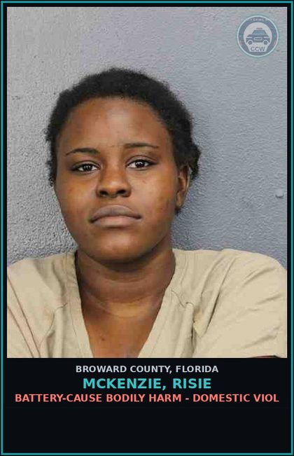 CCW arrest card for MCKENZIE, RISIE in Broward County: BATTERY-CAUSE BODILY HARM - DOMESTIC VIOL