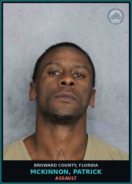 CCW arrest card for MCKINNON, PATRICK in Broward County: ASSAULT
