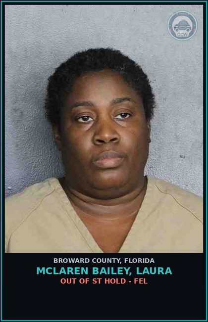CCW arrest card for MCLAREN BAILEY, LAURA in Broward County: OUT OF ST HOLD - FEL