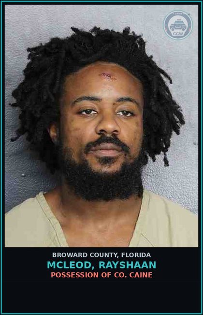 CCW arrest card for MCLEOD, RAYSHAAN in Broward County: POSSESSION OF COCAINE