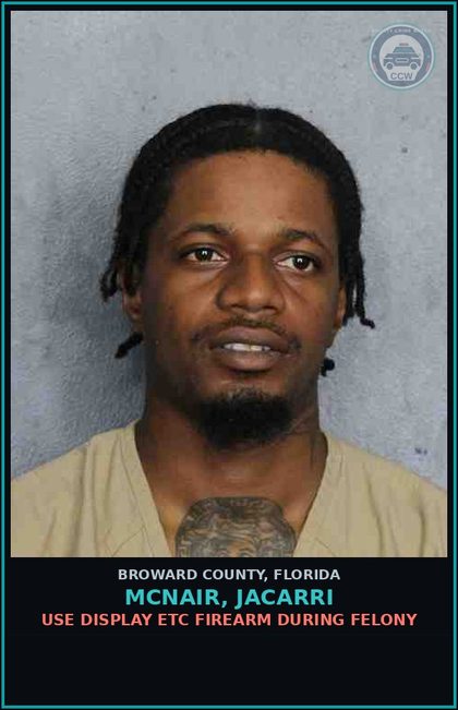 CCW arrest card for MCNAIR, JACARRI in Broward County: POSSESS Canna OVR 20 GRMS/SYNTH CANN OVR 3 GRMS