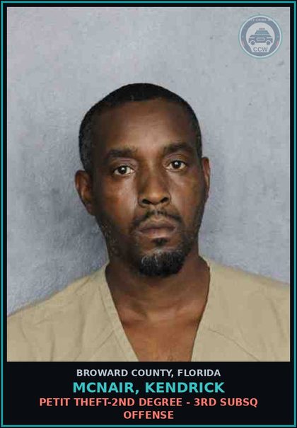 CCW arrest card for MCNAIR, KENDRICK in Broward County: PETIT THEFT-2ND DEGREE - 3RD SUBSQ OFFENSE
