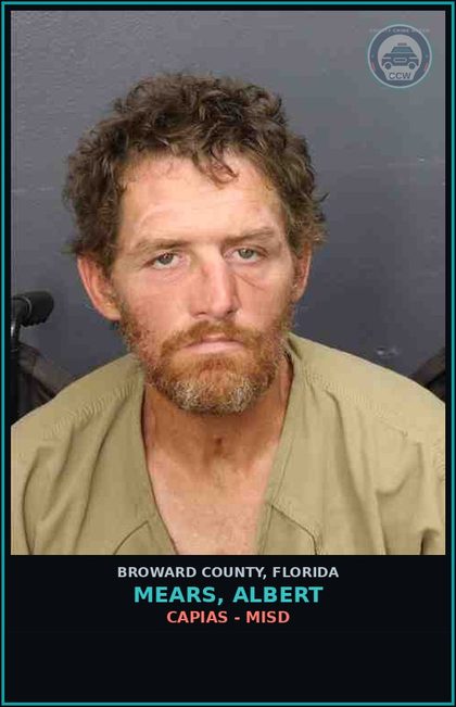 CCW arrest card for MEARS, ALBERT in Broward County: CAPIAS - MISD