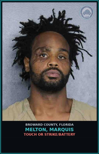 CCW arrest card for MELTON, MARQUIS in Broward County: TOUCH OR STRIKE/BATTERY