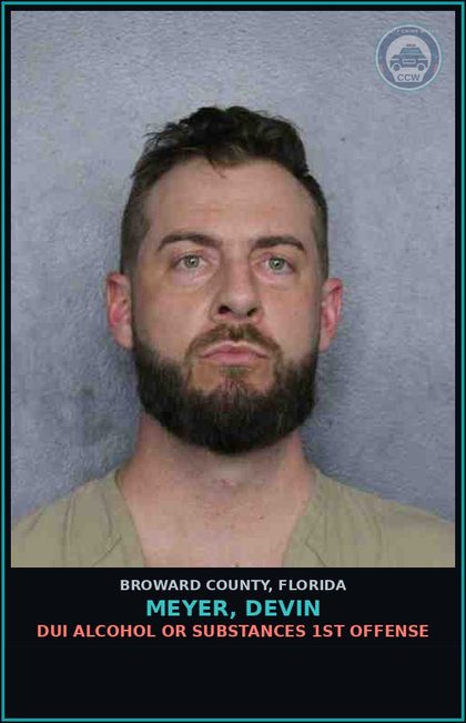 CCW arrest card for MEYER, DEVIN in Broward County: DUI ALCOHOL OR DRUGS  1ST OFFENSE