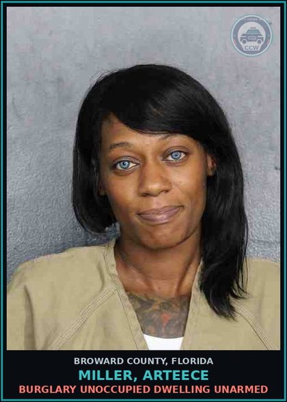 CCW arrest card for MILLER, ARTEECE in Broward County: BURGLARY UNOCCUPIED DWELLING UNARMED