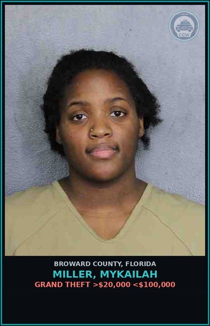 CCW arrest card for MILLER, MYKAILAH in Broward County: GRAND THEFT >$20,000 <$100,000