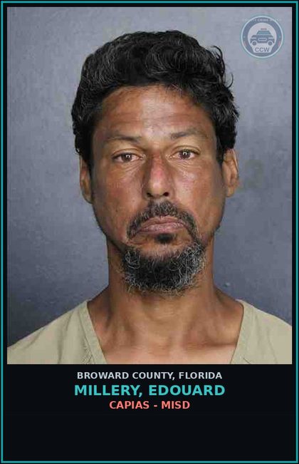 CCW arrest card for MILLERY, EDOUARD in Broward County: CAPIAS - MISD