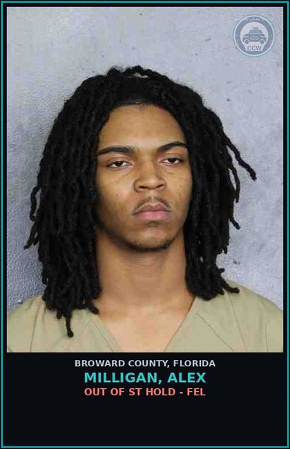 CCW arrest card for MILLIGAN, ALEX in Broward County: OUT OF ST HOLD - FEL