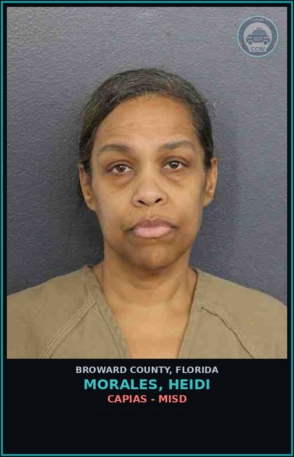 CCW arrest card for MORALES, HEIDI in Broward County: CAPIAS - MISD
