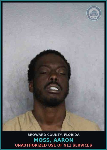 CCW arrest card for MOSS, AARON in Broward County: UNAUTHORIZED USE OF 911 SERVICES