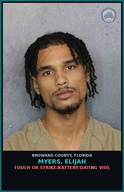 CCW arrest card for MYERS, ELIJAH in Broward County: TOUCH OR STRIKE/BATTERY/DATING VIOL