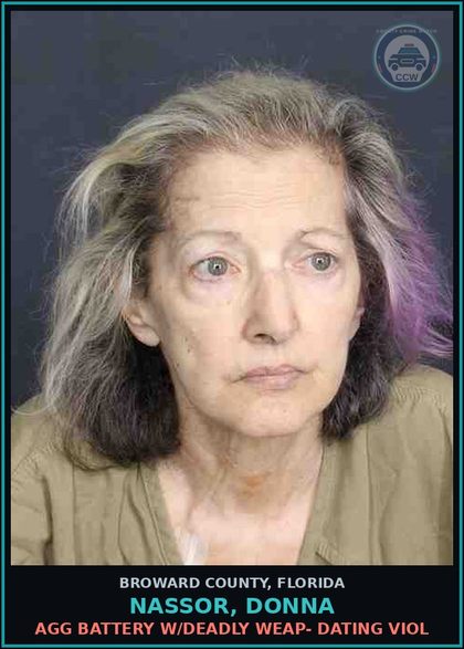 CCW arrest card for NASSOR, DONNA in Broward County: AGG BATTERY W/DEADLY WEAP- DATING VIOL