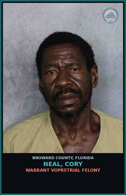 CCW arrest card for NEAL, CORY in Broward County: WARRANT VOPRETRIAL FELONY