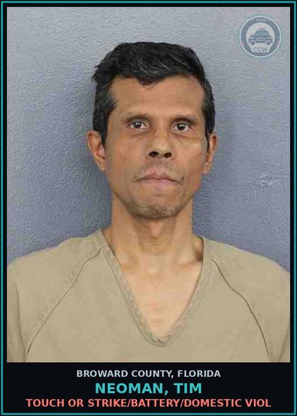 CCW arrest card for NEOMAN, TIM in Broward County: TOUCH OR STRIKE/BATTERY/DOMESTIC VIOL