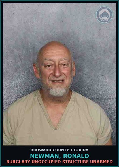 CCW arrest card for NEWMAN, RONALD in Broward County: BURGLARY UNOCCUPIED STRUCTURE UNARMED