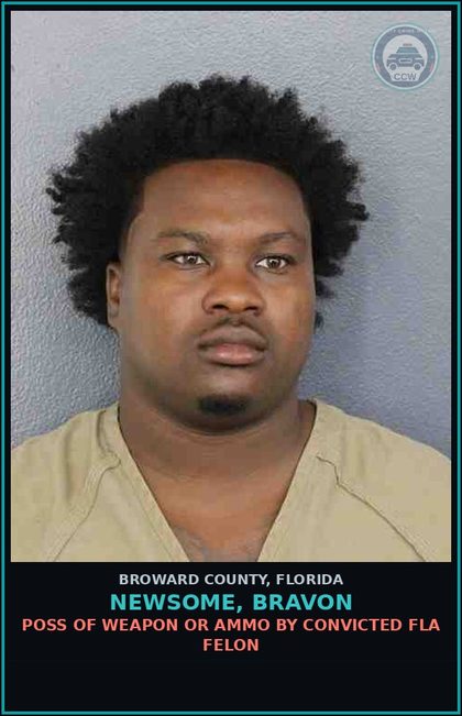 CCW arrest card for NEWSOME, BRAVON in Broward County: POSS OF WEAPON OR AMMO BY CONVICTED FLA FELON
