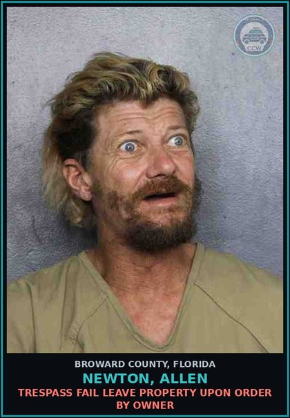 CCW arrest card for NEWTON, ALLEN in Broward County: TRESPASS FAIL LEAVE PROPERTY UPON ORDER BY OWNER