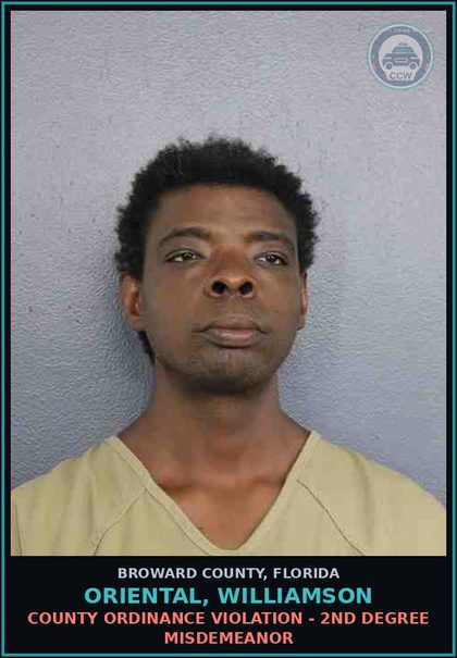 CCW arrest card for ORIENTAL, WILLIAMSON in Broward County: COUNTY ORDINANCE VIOLATION - 2ND DEGREE MISDEMEANOR