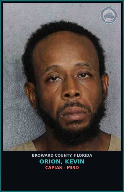 CCW arrest card for ORION, KEVIN in Broward County: CAPIAS - MISD