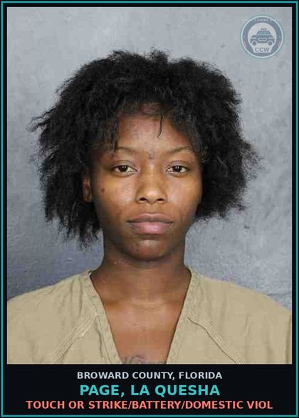 CCW arrest card for PAGE, LA QUESHA in Broward County: TOUCH OR STRIKE/BATTERY/DOMESTIC VIOL