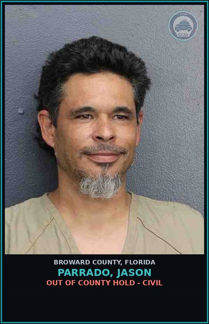 CCW arrest card for PARRADO, JASON in Broward County: OUT OF COUNTY HOLD - CIVIL
