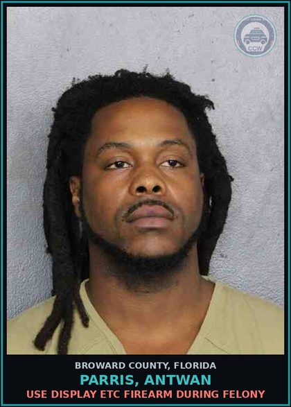 CCW arrest card for PARRIS, ANTWAN in Broward County: POSSESS W/INTENT SELL MANUF DELIVER Canna