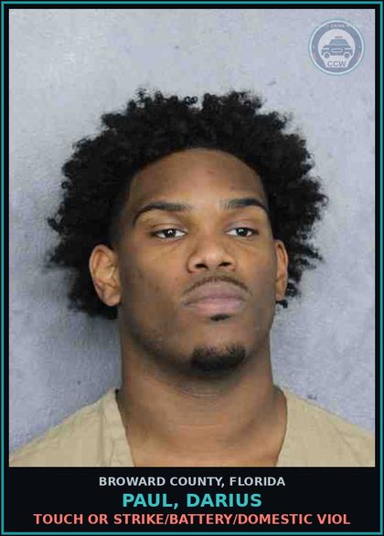 CCW arrest card for PAUL, DARIUS in Broward County: TOUCH OR STRIKE/BATTERY/DOMESTIC VIOL